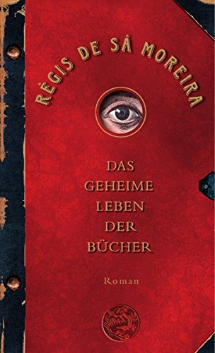das geheime Leben der Bücher de sa morera
