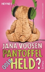 Jana Voosen: Pantoffel oder Held