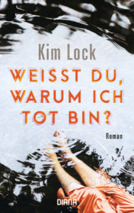 Weißt du warum ich tot bin Kim Lock