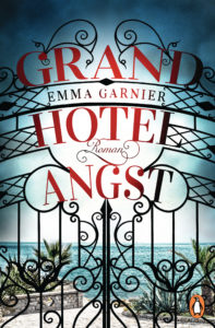 Grandhotel Angst von Emma Garnier